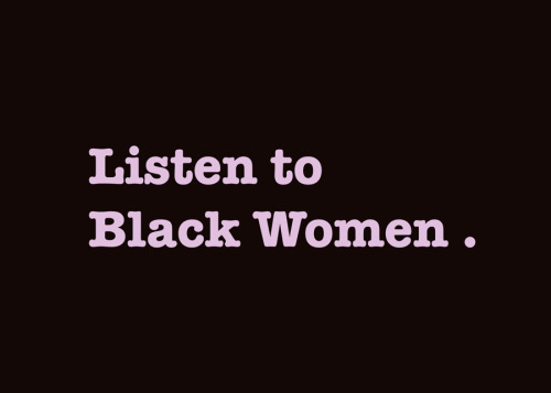 niggazinmoscow:theambassadorposts:Love Black WomenProtect...