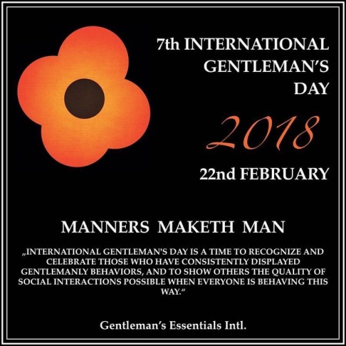 Happy Gentleman’s DayThe International Gentleman’s Day is...