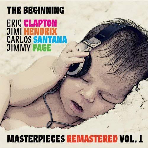 The Beginning - Eric Clapton, Jimi Hendrix, Carlos Santana,...