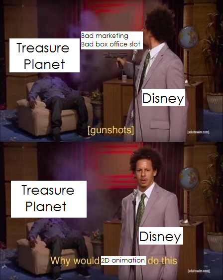 imonlyadumpling - Treasure Planet was robbed, and should be...