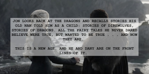 violet-eyes-silver-hair:“Jon & Daenerys” Script Excerpts...