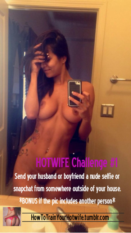 sluttytext - howtotrainyourhotwife - Starting today, I’m going...