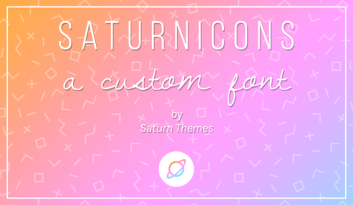 saturnthms - SaturnIcons - a custom font by Saturn ThemesOne...