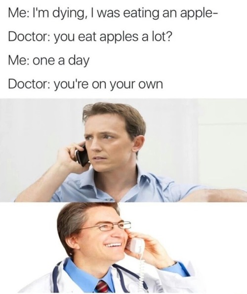 crsbbq:Apples; the arch nemesis of doctors…