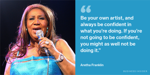 businessinsider - Aretha Franklin’s most inspirational quotes on...