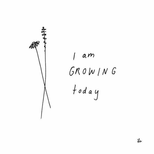 throughtheeyesagirl - I am growing today…..❤️