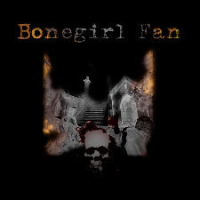 BoneGirl Fan