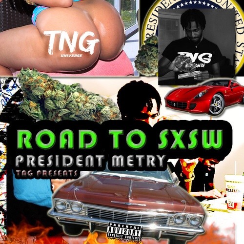 [Mixtape] President Metry - Road To SXSW http://spnr.la/DrClcYsu