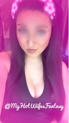 myhotwifesfantasy - Posting a bit more of my self than usual…...