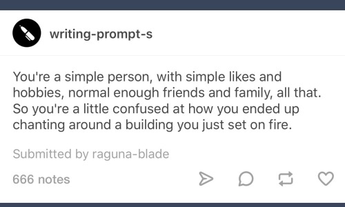writing-prompt-s - You’re a simple person, with simple likes and hobbies, normal enough friends 